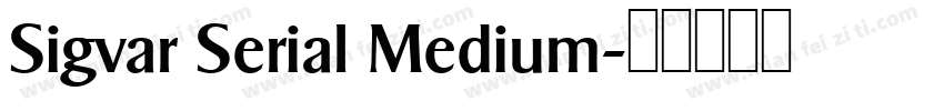 Sigvar Serial Medium字体转换